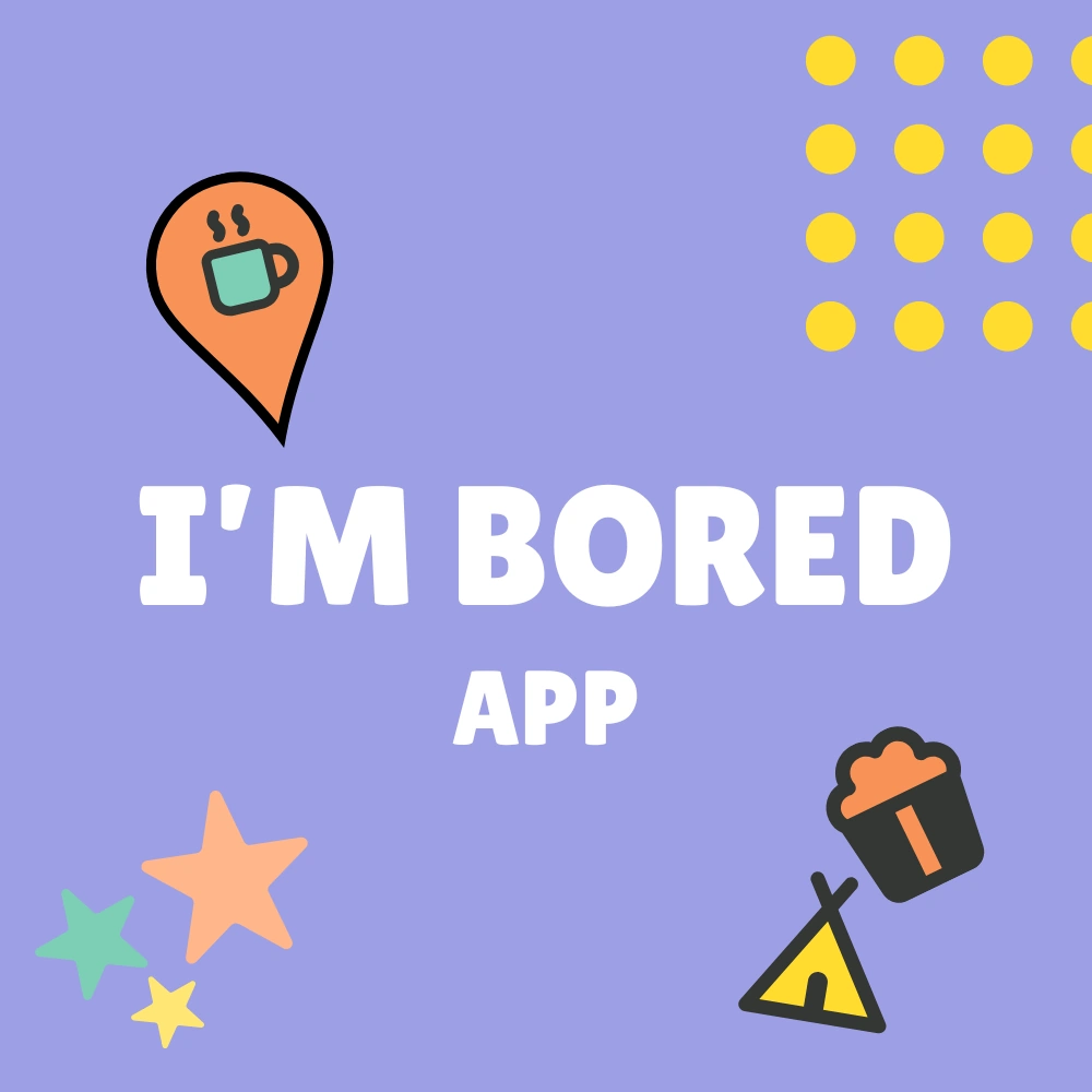 Application mobile I'm Bored
